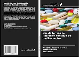 Uso de formas de liberación continua de medicamentos