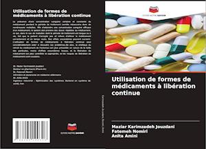 Utilisation de formes de médicaments à libération continue