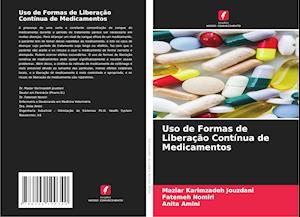 Uso de Formas de Liberação Contínua de Medicamentos