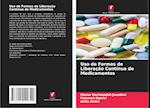 Uso de Formas de Liberação Contínua de Medicamentos