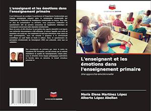 L'enseignant et les émotions dans l'enseignement primaire