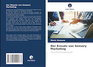 Der Einsatz von Sensory Marketing