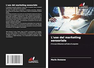 L'uso del marketing sensoriale