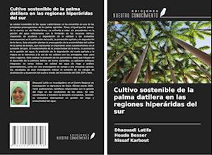 Cultivo sostenible de la palma datilera en las regiones hiperáridas del sur