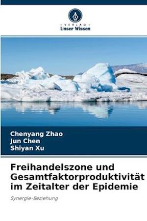 Freihandelszone und Gesamtfaktorproduktivität im Zeitalter der Epidemie