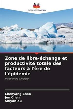 Zone de libre-échange et productivité totale des facteurs à l'ère de l'épidémie