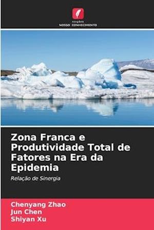 Zona Franca e Produtividade Total de Fatores na Era da Epidemia