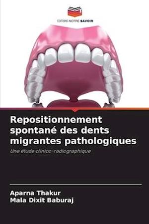 Repositionnement spontané des dents migrantes pathologiques