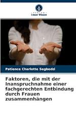 Faktoren, die mit der Inanspruchnahme einer fachgerechten Entbindung durch Frauen zusammenhängen