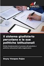 Il sistema giudiziario peruviano e le sue politiche istituzionali