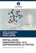 METALLOXID-NANOPARTIKEL ALS ANTIMIKROBIELLE MITTEL