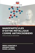 NANOPARTICULES D'OXYDE MÉTALLIQUE COMME ANTIMICROBIENS