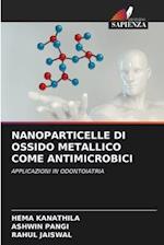 NANOPARTICELLE DI OSSIDO METALLICO COME ANTIMICROBICI