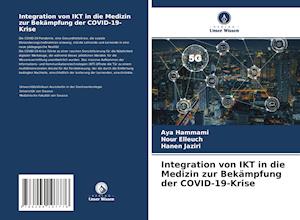 Integration von IKT in die Medizin zur Bekämpfung der COVID-19-Krise