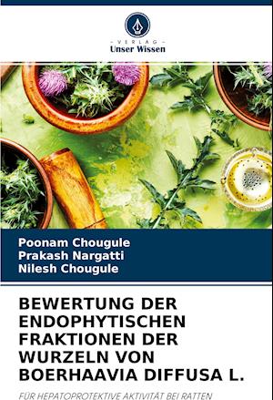 BEWERTUNG DER ENDOPHYTISCHEN FRAKTIONEN DER WURZELN VON BOERHAAVIA DIFFUSA L.