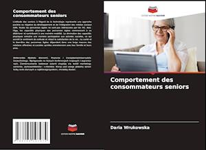 Comportement des consommateurs seniors