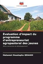 Évaluation d'impact du programme d'entrepreneuriat agropastoral des jeunes