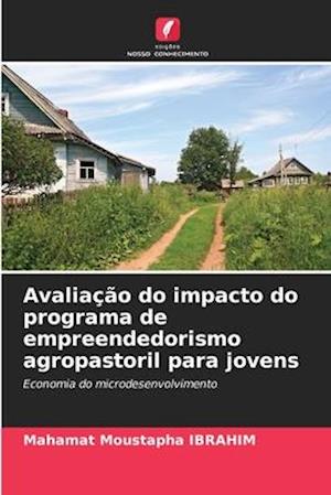 Avaliação do impacto do programa de empreendedorismo agropastoril para jovens