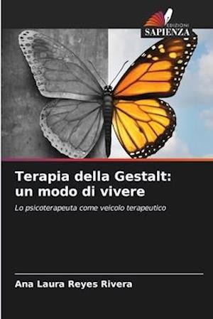 Terapia della Gestalt: un modo di vivere