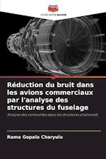 Réduction du bruit dans les avions commerciaux par l'analyse des structures du fuselage