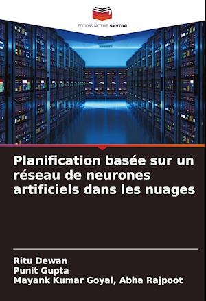 Planification basée sur un réseau de neurones artificiels dans les nuages