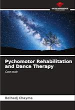 Pychomotor Rehabilitation and Dance Therapy