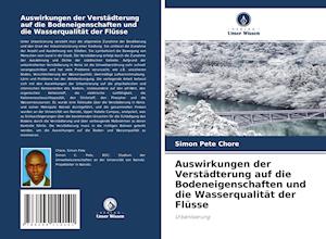 Auswirkungen der Verstädterung auf die Bodeneigenschaften und die Wasserqualität der Flüsse