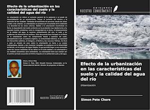 Efecto de la urbanización en las características del suelo y la calidad del agua del río