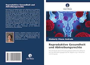 Reproduktive Gesundheit und Abtreibungsrechte