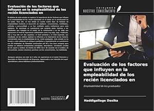 Evaluación de los factores que influyen en la empleabilidad de los recién licenciados en