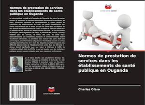 Normes de prestation de services dans les établissements de santé publique en Ouganda