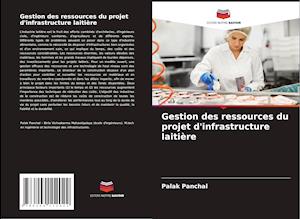 Gestion des ressources du projet d'infrastructure laitière