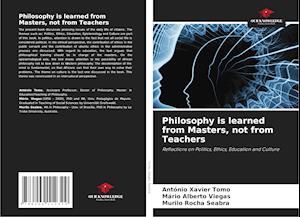 Philosophy is learned from Masters, not from Teachers