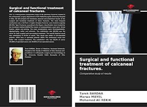 Surgical and functional treatment of calcaneal fractures.