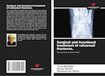 Surgical and functional treatment of calcaneal fractures.