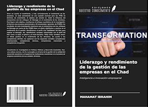 Liderazgo y rendimiento de la gestión de las empresas en el Chad