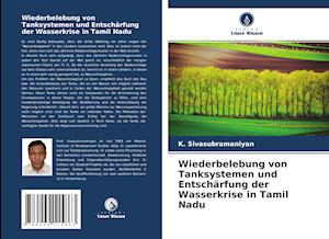 Wiederbelebung von Tanksystemen und Entschärfung der Wasserkrise in Tamil Nadu