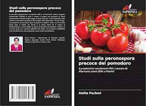 Studi sulla peronospora precoce del pomodoro