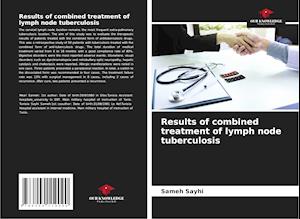 Results of combined treatment of lymph node tuberculosis