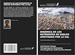 DINÁMICA DE LOS NUTRIENTES EN SUELOS AFECTADOS POR LA SAL