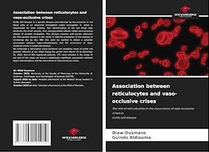 Association between reticulocytes and vaso-occlusive crises