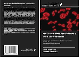 Asociación entre reticulocitos y crisis vaso-oclusivas