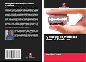 O flagelo da Mutilação Genital Feminina