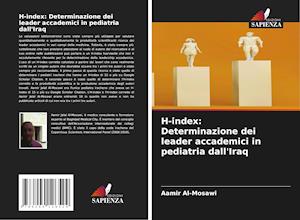 H-index: Determinazione dei leader accademici in pediatria dall'Iraq