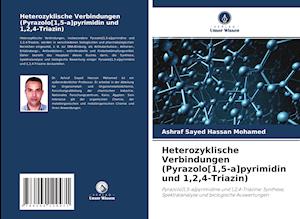 Heterozyklische Verbindungen (Pyrazolo[1,5-a]pyrimidin und 1,2,4-Triazin)