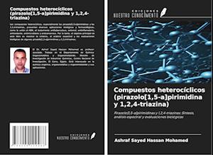 Compuestos heterocíclicos (pirazolo[1,5-a]pirimidina y 1,2,4-triazina)