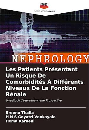 Les Patients Présentant Un Risque De Comorbidités À Différents Niveaux De La Fonction Rénale