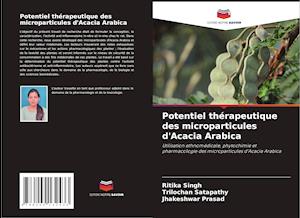 Potentiel thérapeutique des microparticules d'Acacia Arabica