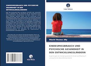 KINDESMISSBRAUCH UND PSYCHISCHE GESUNDHEIT IN DEN ENTWICKLUNGSLÄNDERN