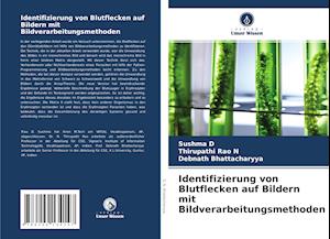 Identifizierung von Blutflecken auf Bildern mit Bildverarbeitungsmethoden